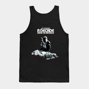 A Decade Under the Influence Tank Top